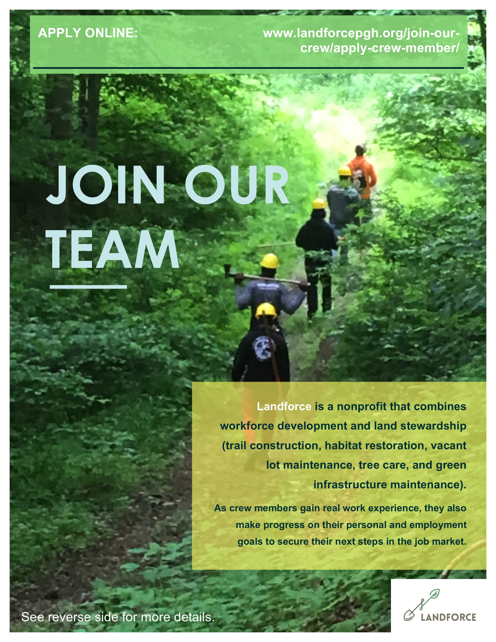 Join our team: www.landforcepgh.org/join-our-crew/apply-crew-member/